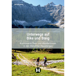 Unterwegs auf Bike und Steig